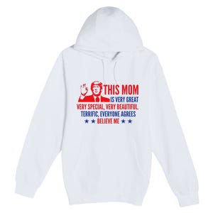 MotherS Day Trump Funny Quotes Election 2024 Premium Pullover Hoodie