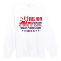 MotherS Day Trump Funny Quotes Election 2024 Premium Crewneck Sweatshirt