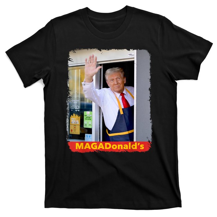 Maga Donalds Trump Serving French Fries Funny Trump Works Drive Thru Gift T-Shirt