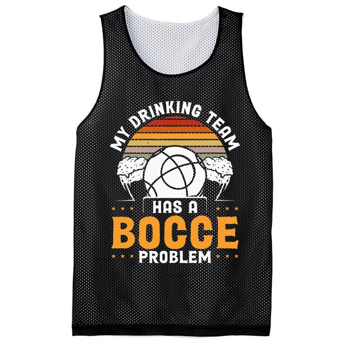 My Drinking Team Has A Bocce Problem Bocce Ball Mesh Reversible Basketball Jersey Tank