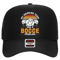 My Drinking Team Has A Bocce Problem Bocce Ball Hat