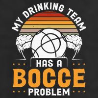 My Drinking Team Has A Bocce Problem Bocce Ball Hat