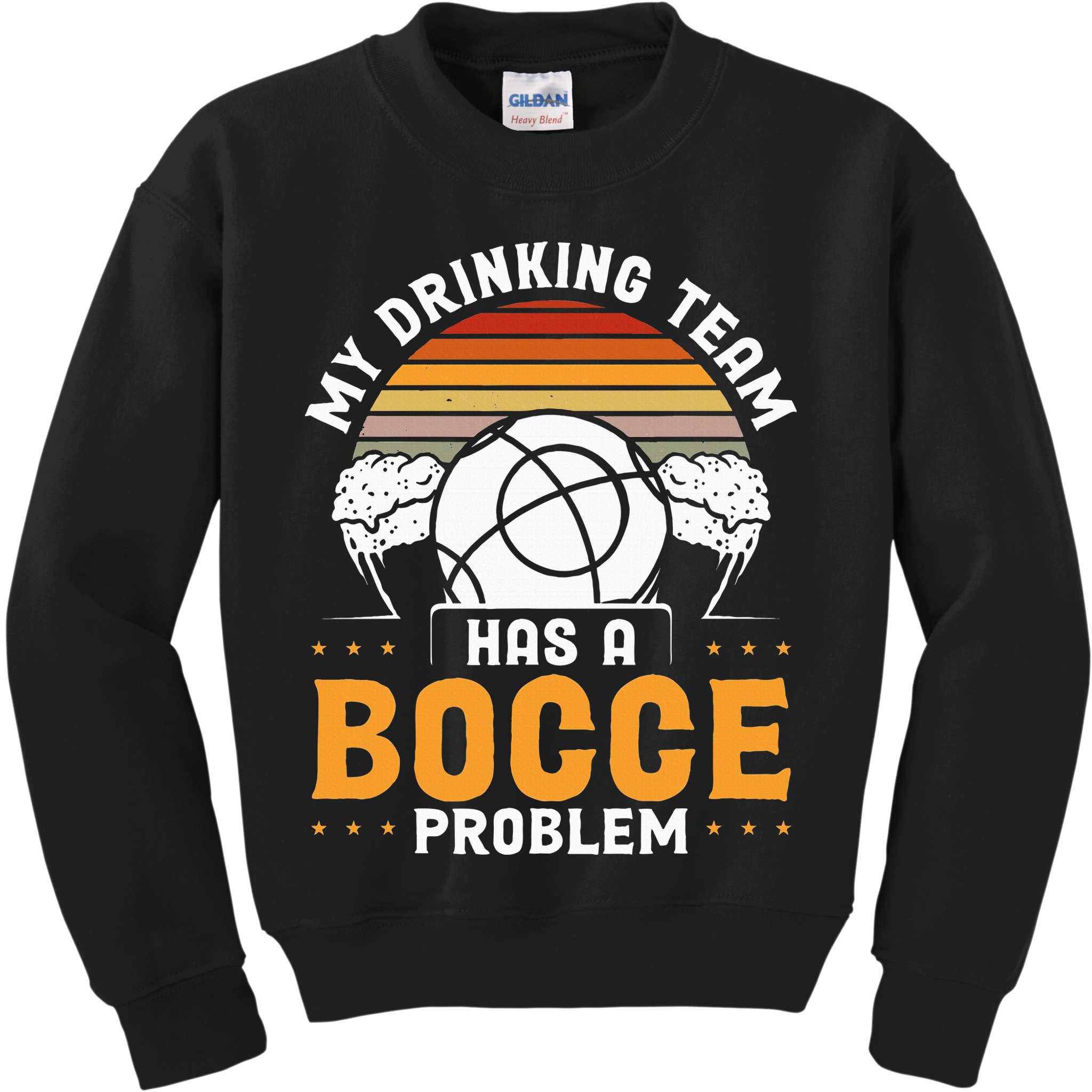 My Drinking Team Has A Bocce Problem Bocce Ball Kids Sweatshirt