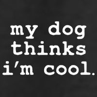 My Dog Thinks I'm Cool Funny Golf Towel