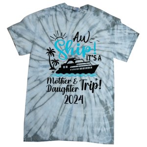 Mother Daughter Trip 2024 Cruise Vacation Mom Matching Tie-Dye T-Shirt