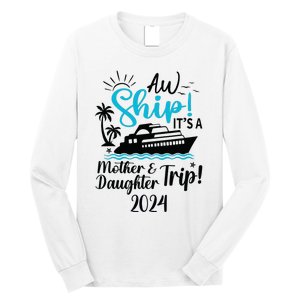 Mother Daughter Trip 2024 Cruise Vacation Mom Matching Long Sleeve Shirt