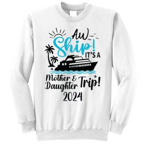 Mother Daughter Trip 2024 Cruise Vacation Mom Matching Sweatshirt