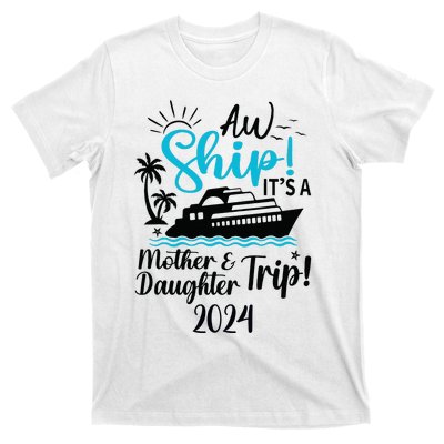 Mother Daughter Trip 2024 Cruise Vacation Mom Matching T-Shirt