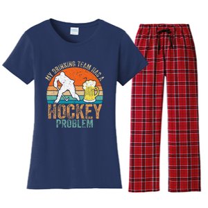 My Drinking Team Has A Hockey Problem Women's Flannel Pajama Set