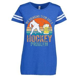 My Drinking Team Has A Hockey Problem Enza Ladies Jersey Football T-Shirt