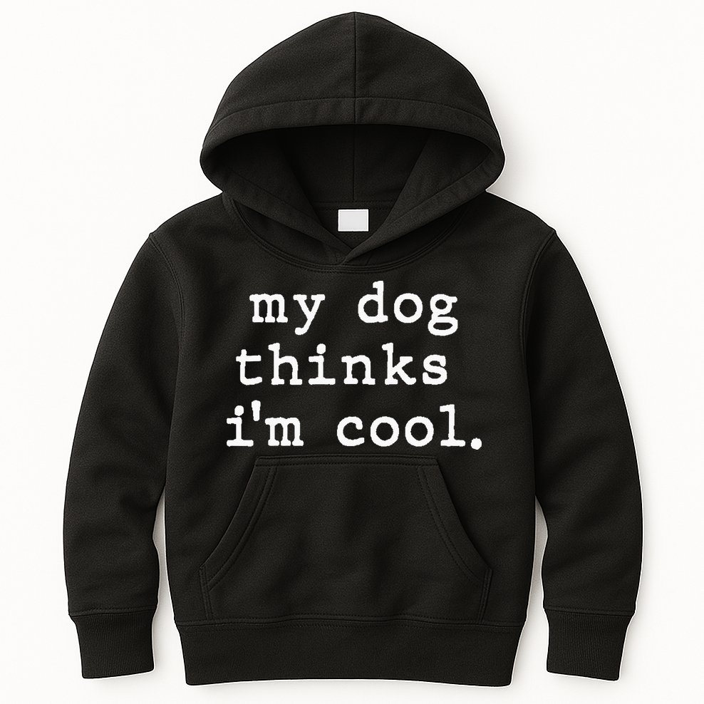 My Dog Thinks I'm Cool Dog Dad Gift Kids Hoodie