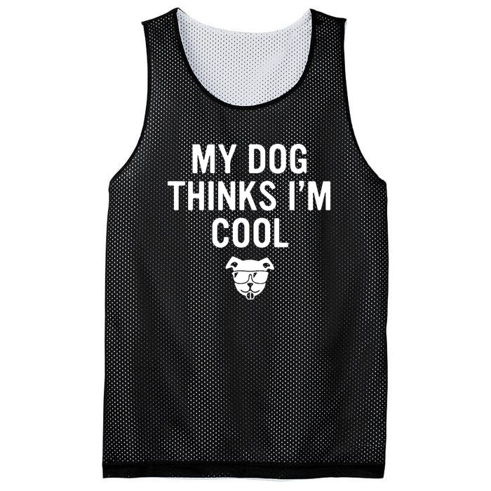 My Dog Thinks IM Cool Mesh Reversible Basketball Jersey Tank