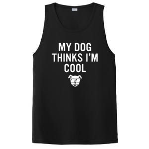 My Dog Thinks IM Cool PosiCharge Competitor Tank