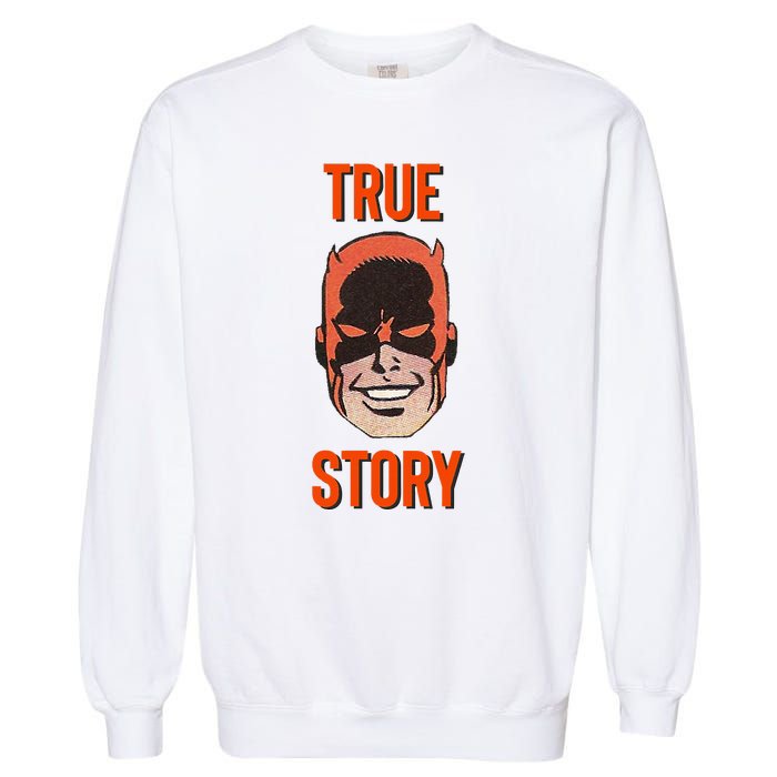 Mad Dog True Story Blind Hero Garment-Dyed Sweatshirt