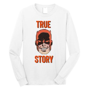 Mad Dog True Story Blind Hero Long Sleeve Shirt