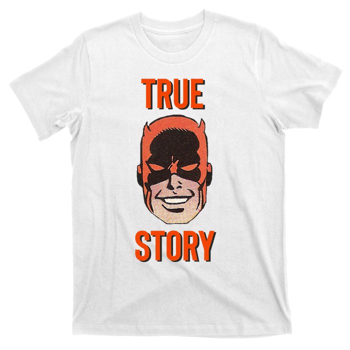 Mad Dog True Story Blind Hero T-Shirt