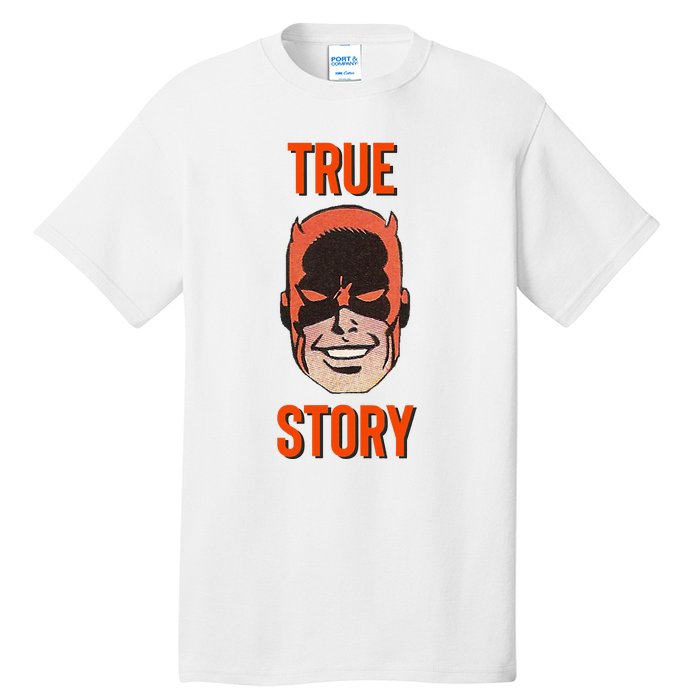 Mad Dog True Story Blind Hero Tall T-Shirt