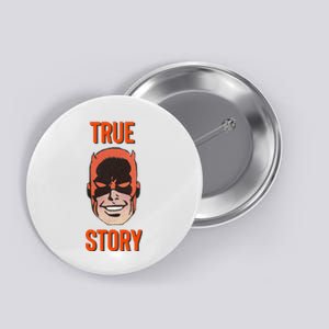 Mad Dog True Story Blind Hero Button