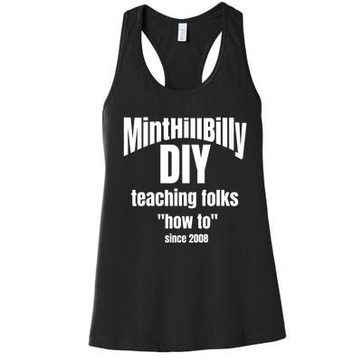 Minthillbilly Diy Teaching Folks How To Since 2008 Women's Racerback Tank