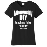 Minthillbilly Diy Teaching Folks How To Since 2008 Women's T-Shirt