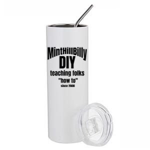 Minthillbilly Diy Teaching Folks How To Since 2008 Stainless Steel Tumbler