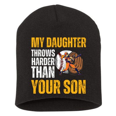 My Daughter Throws Harder Than Your Son FatherS Day Short Acrylic Beanie