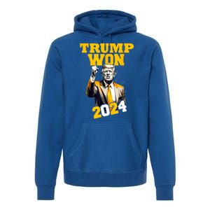 Man Donald Trump Won 2024 Election Inauguration Gift Premium Hoodie