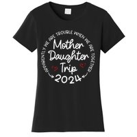 Mother Daughter Trip 2024 Mothers Day Women's T-Shirt