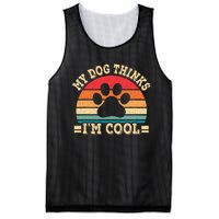 My Dog Thinks IM Cool Funny Dog Paw Retro Dog Lover Mesh Reversible Basketball Jersey Tank