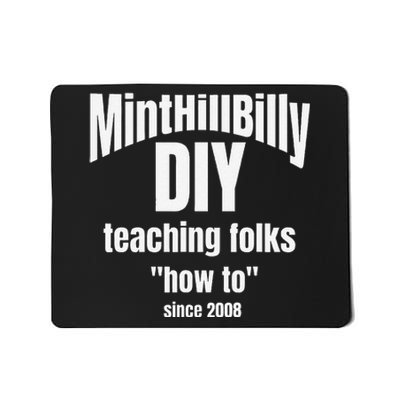 Minthillbilly Diy Teaching Folks How To Since 2008 Mousepad