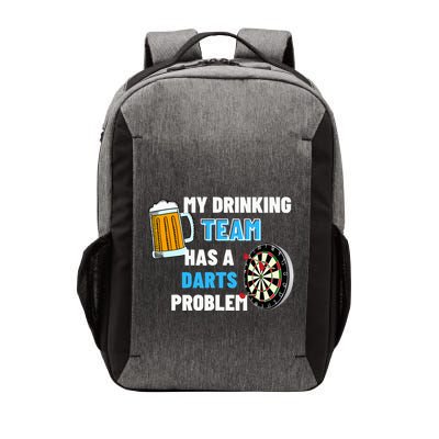 My Drinking Team Has A Darts Problem Darts Player Gift Vector Backpack