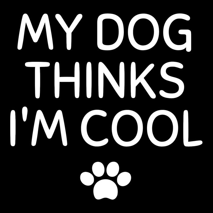 My Dog Thinks I'm CoolFunny Dog Lover Sustainable Beanie
