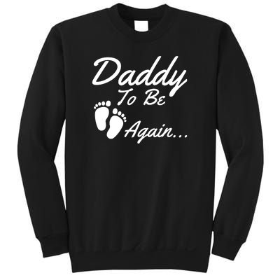 Mens Daddy To Be, Again... Soon To Be Dad Sweatshirt