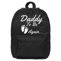 Mens Daddy To Be, Again... Soon To Be Dad 16 in Basic Backpack