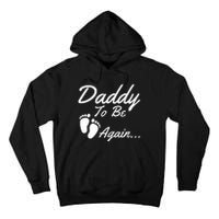 Mens Daddy To Be, Again... Soon To Be Dad Tall Hoodie