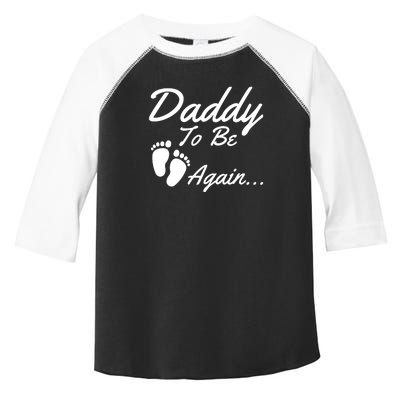 Mens Daddy To Be, Again... Soon To Be Dad Toddler Fine Jersey T-Shirt