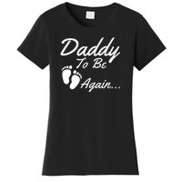 Mens Daddy To Be, Again... Soon To Be Dad Women's T-Shirt