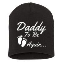 Mens Daddy To Be, Again... Soon To Be Dad Short Acrylic Beanie