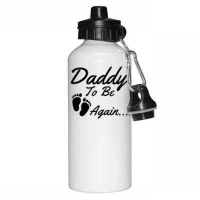 Mens Daddy To Be, Again... Soon To Be Dad Aluminum Water Bottle