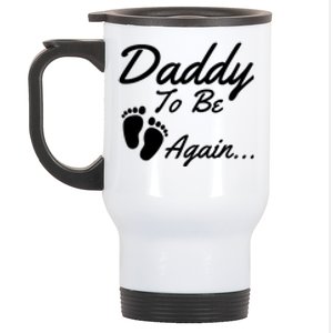 Mens Daddy To Be, Again... Soon To Be Dad Stainless Steel Travel Mug