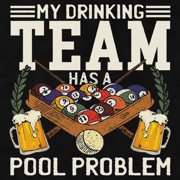 My Drinking Team Has A Pool Problem Billiard Players Themed Ladies PosiCharge Tri-Blend Wicking Tank