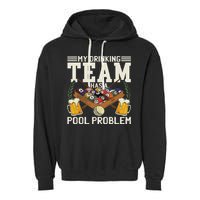 My Drinking Team Has A Pool Problem Billiard Players Themed Garment-Dyed Fleece Hoodie