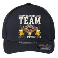 My Drinking Team Has A Pool Problem Billiard Players Themed Flexfit Unipanel Trucker Cap