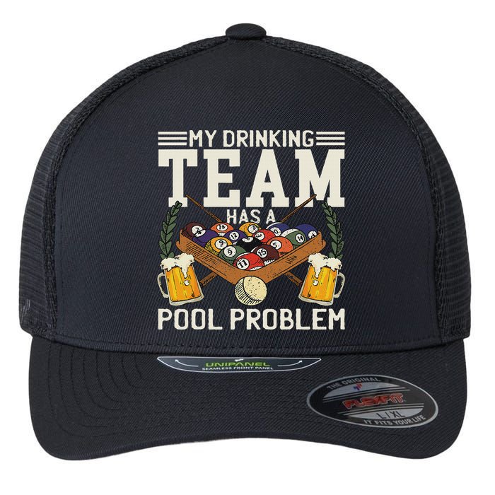 My Drinking Team Has A Pool Problem Billiard Players Themed Flexfit Unipanel Trucker Cap