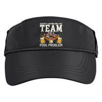 My Drinking Team Has A Pool Problem Billiard Players Themed Adult Drive Performance Visor