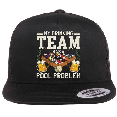 My Drinking Team Has A Pool Problem Billiard Players Themed Flatbill Hat