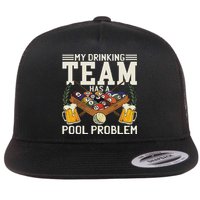 My Drinking Team Has A Pool Problem Billiard Players Themed Flatbill Hat