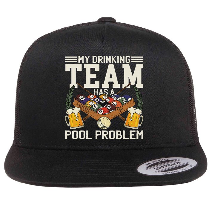 My Drinking Team Has A Pool Problem Billiard Players Themed Flatbill Hat