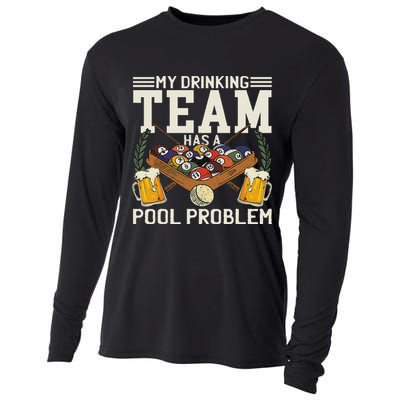 My Drinking Team Has A Pool Problem Billiard Players Themed Cooling Performance Long Sleeve Crew