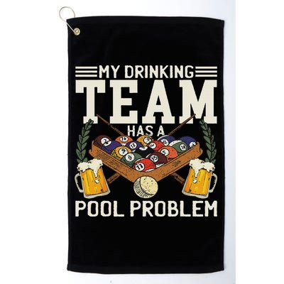 My Drinking Team Has A Pool Problem Billiard Players Themed Golf Towel